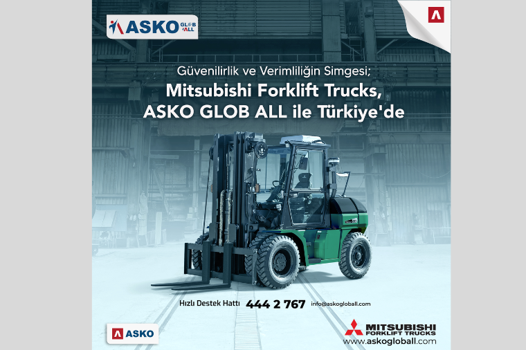 Mitsubishi Forklift Trucks, Türkiye İstif Makinaları Pazarında ASKO GLOB ALL Güvencesiyle Türkiye’de